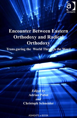 Cover of Encounter between eastern orthodoxy and radical orthodoxy