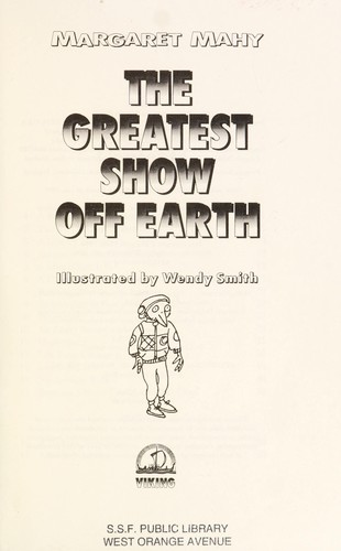 Cover of The greatest show off earth