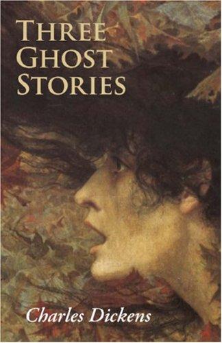 Cover of Three Ghost Stories (Haunted House / Signal-Man / Trial for Murder)