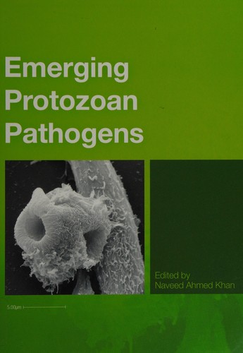 Cover of Emerging protozoan pathogens