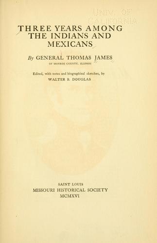 Cover of Three years among the Indians and Mexicans