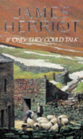 Cover of If Only They Could Talk (All Creatures Great and Small #1)