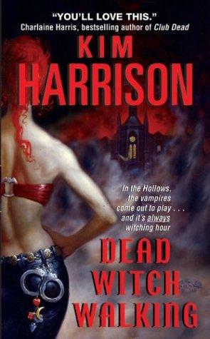 Cover of Dead Witch Walking (Rachel Morgan, Book 1)