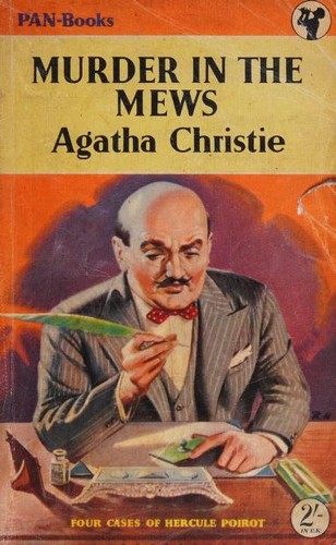 Cover of Murder in the Mews and Other Stories (Dead Man's Mirror / Incredible Theft / Murder in the Mews / Triangle at Rhodes)