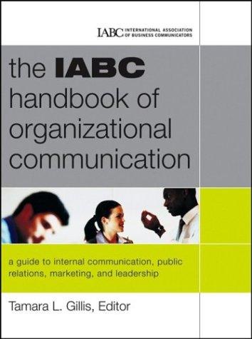 Cover of The IABC Handbook of Organizational Communication