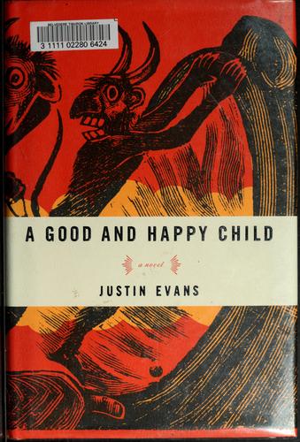 Cover of A good and happy child