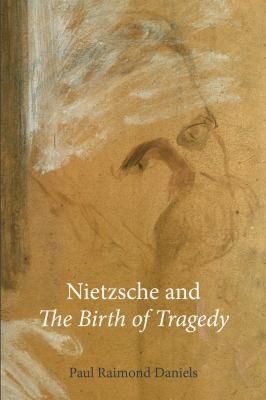Cover of Nietzsche And The Birth Of Tragedy