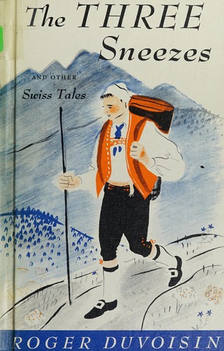 Cover of The three sneezes and other Swiss tales