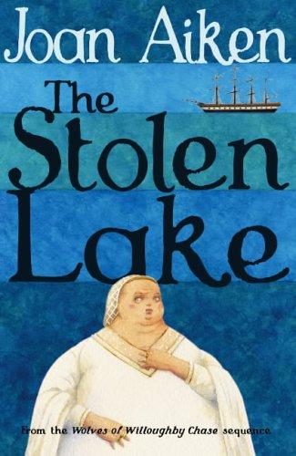 Cover of The Stolen Lake (Wolves of Willoughby Chase)