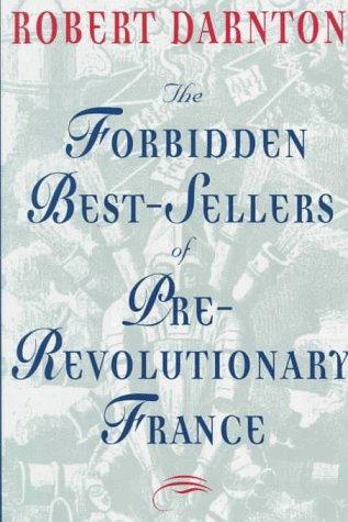 Cover of The forbidden best-sellers of pre-revolutionary France