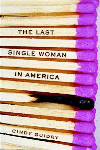 Cover of The Last Single Woman in America