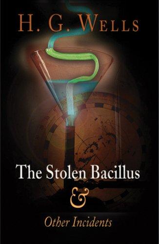 Cover of The Stolen Bacillus and Other Incidents