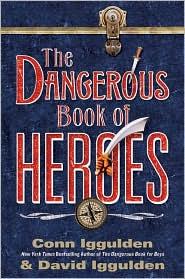 Cover of The dangerous book of heroes