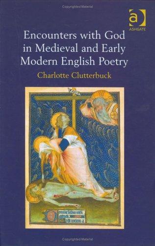 Cover of Encounters with God in medieval and early modern English poetry
