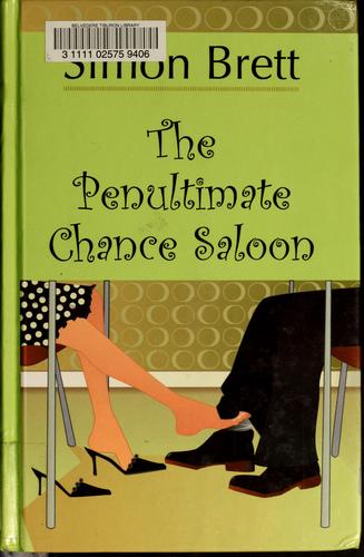 Cover of The penultimate chance saloon