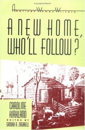 Cover of A new home--who'll follow? or, Glimpses of western life