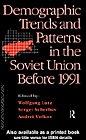Cover of Demographic trends and patterns in the Soviet Union before 1991