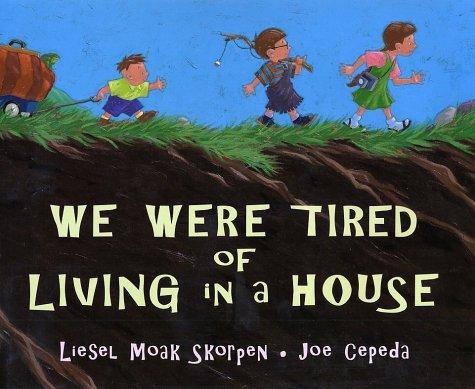 Cover of We were tired of living in a house