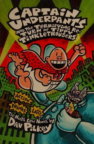 Cover of Captain Underpants and the terrifying return of Tippy Tinkletrousers