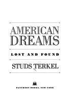 Cover of American dreams, lost and found