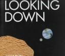 Cover of Looking Down