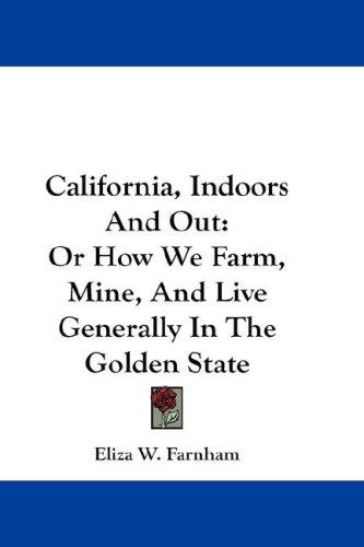 Cover of California, in-doors and out