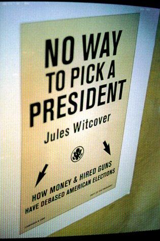 Cover of No Way to Pick a President