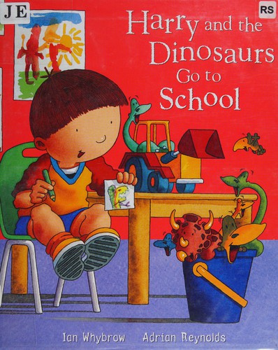 Cover of Harry and the dinosaurs go to school