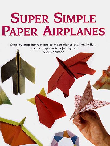 Cover of Super Simple Paper Airplanes