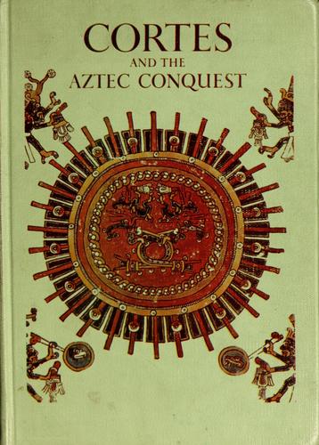 Cover of Cortes and the Aztec conquest