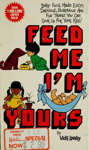 Cover of Feed me! I'm yours