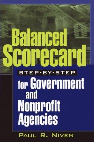 Cover of Balanced scorecard step-by-step for government and nonprofit agencies