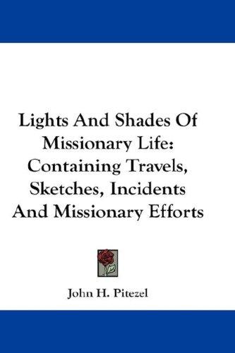 Cover of Lights and shades of missionary life