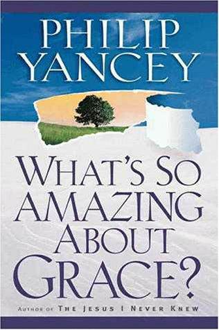 Cover of What's So Amazing About Grace?