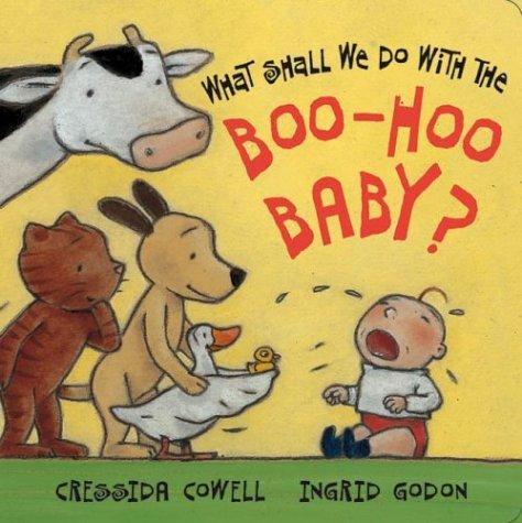 Cover of What Shall We Do With The Boo-hoo Baby?