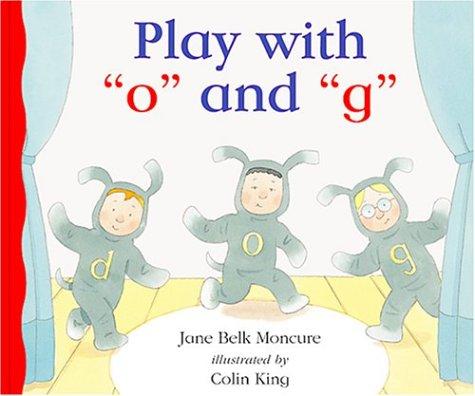 Cover of Play with "o" and "g"