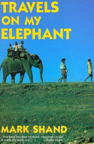 Cover of Travels on my elephant