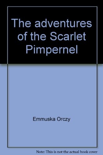 Cover of The Adventures of The Scarlet Pimpernel