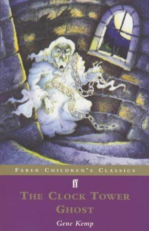 Cover of The Clock Tower Ghost (Faber Children's Classics)