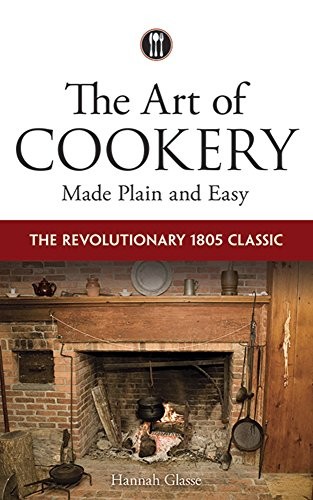Cover of The art of cookery made plain and easy