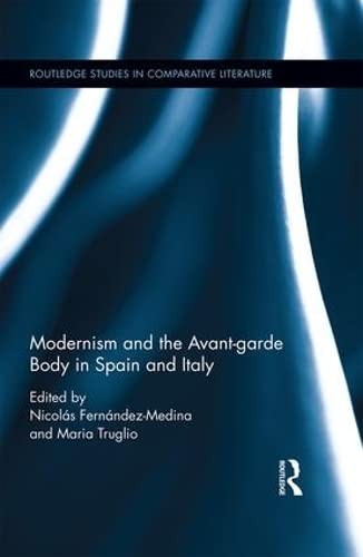 Cover of Modernism and the Avant-Garde Body in Spain and Italy