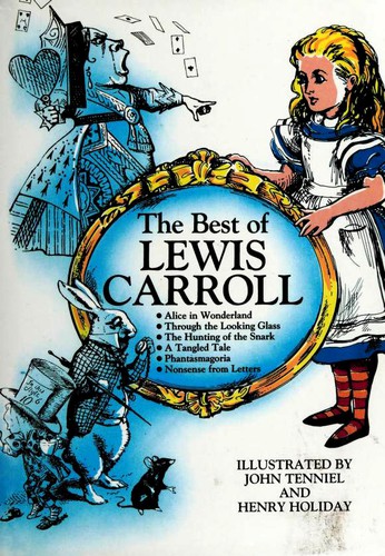 Cover of Works (Alice in Wonderland / Hunting of the Snark / Nonsense from Letters / Phantasmagoria / Tangled Tale / Through the Looking Glass)
