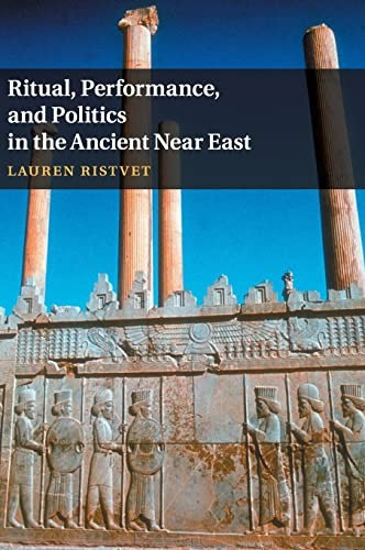Cover of Ritual, Performance, and Politics in the Ancient near East