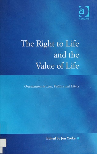 Cover of The right to life and the value of life
