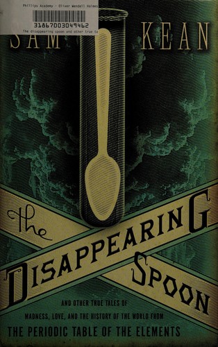 Cover of The Disappearing Spoon