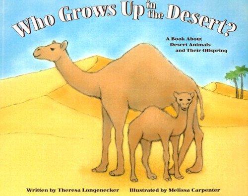 Cover of Who Grows Up in the Desert?
