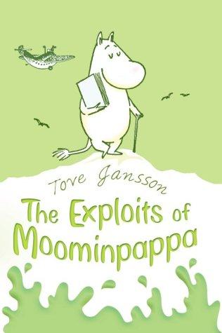 Cover of Muminpappans bravader / Muminpappans memoarer