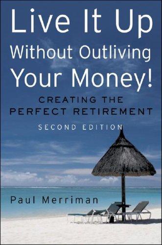 Cover of Live it Up without Outliving Your Money!