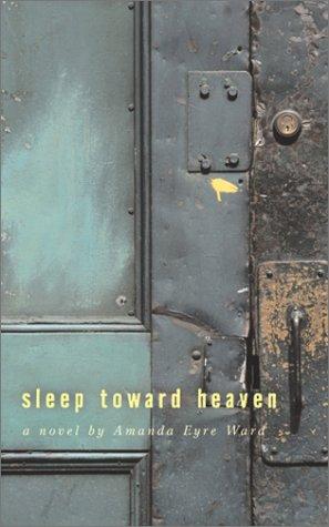 Cover of Sleep Toward Heaven