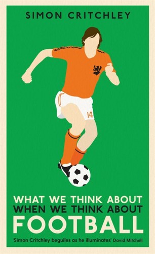 Cover of What We Think About When We Think About Football